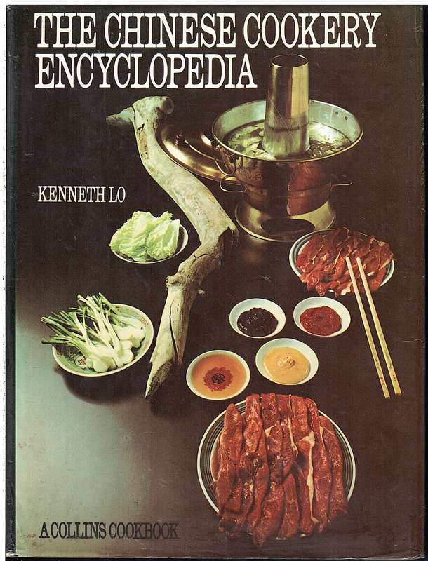 The Chinese Cookery Encyclopedia - Kenneth Lo