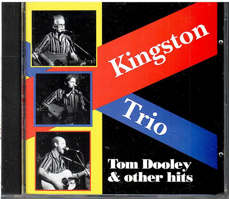 Kingston Trio - Tom Dooley and Other Hits CD