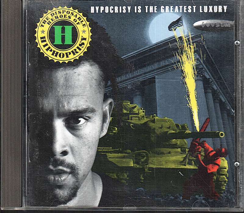 The Disposable Heroes of Hiphoprisy - Hypocrisy Is the Greatest Luxury CD
