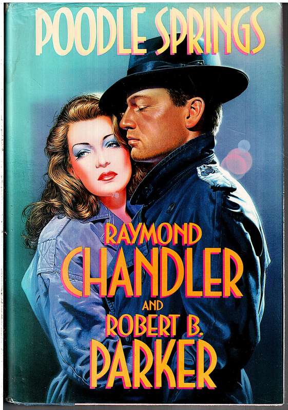 Poodle Springs - Raymond Chandler and Robert B Parker
