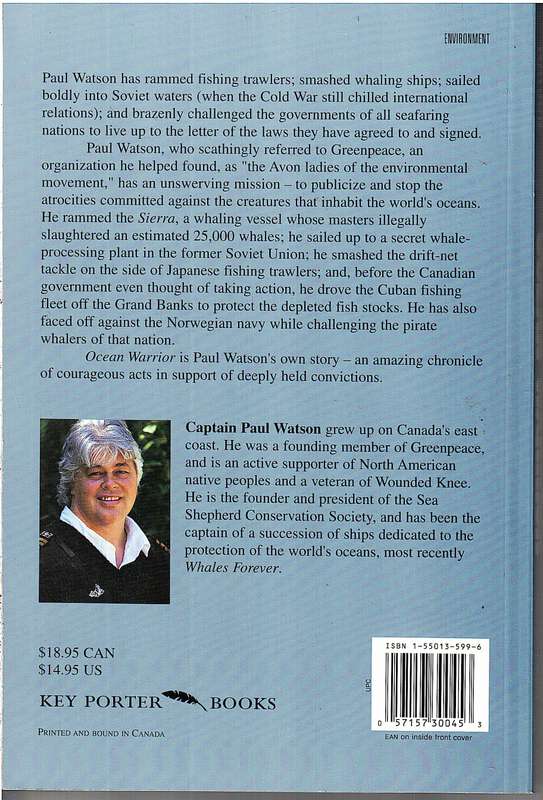 Ocean Warrior: My Battle to End The Illegal Slaughter on the High Seas - Captain Paul Watson
