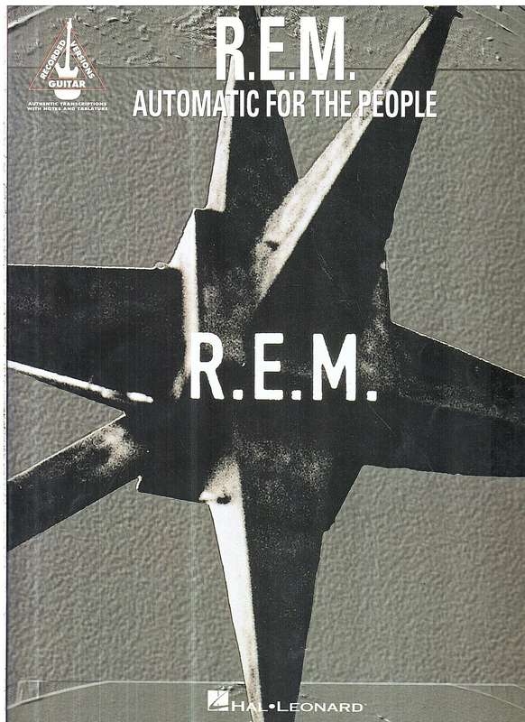 R.E.M. - Automatic for the People Songbook (Guitar Chord boxes, standard music notation & TAB)