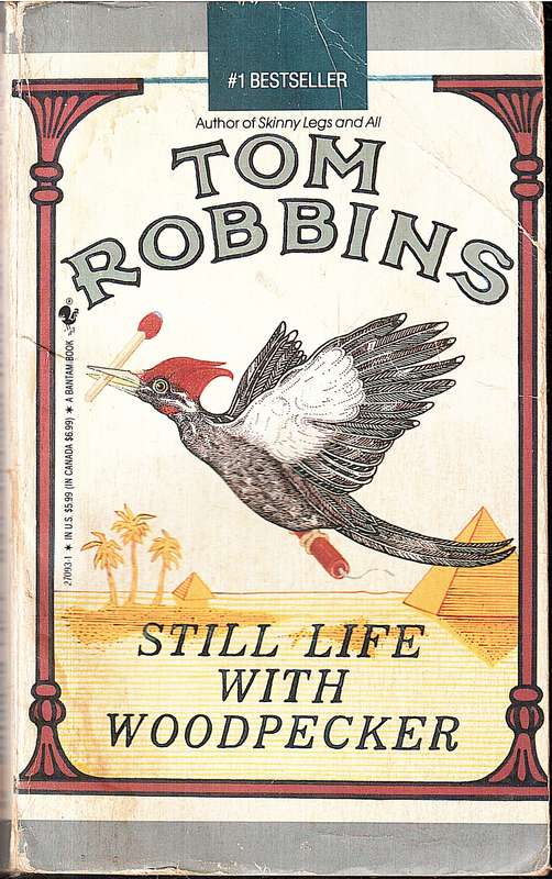 Still Life with Woodpecker - Tom Robbins
