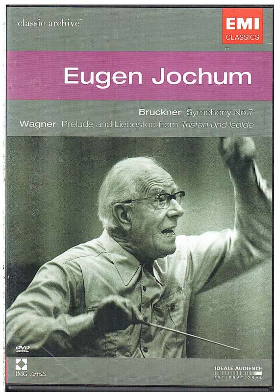 Eugen Jochum: Bruckner/Wagner  Symphony No. 7/Prelude And Liebestod From Tristan Und Isolde DVD