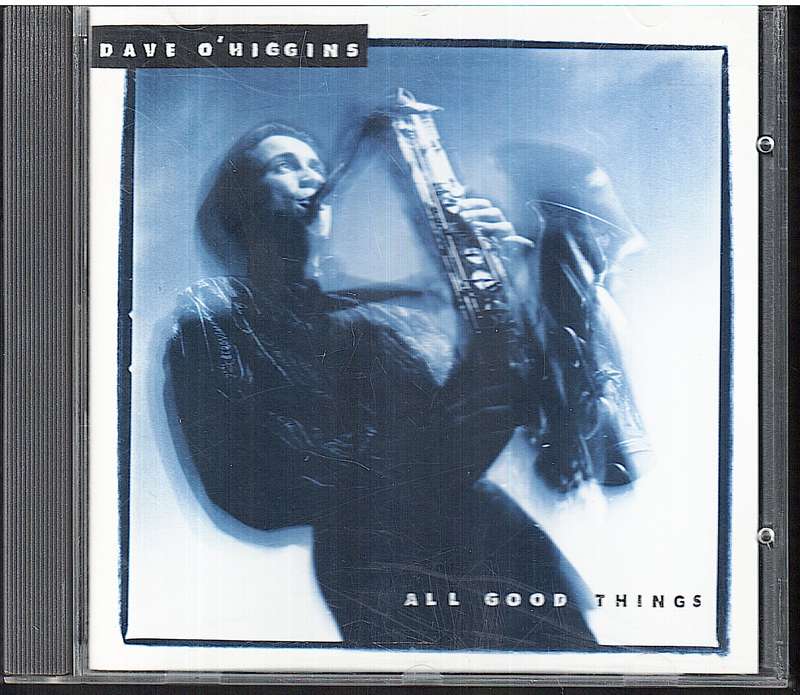 Dave O'Higgins - All Good Things CD