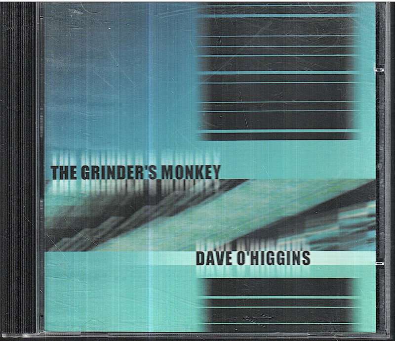 Dave O'Higgins - The Grinder's Monkey CD [UK IMPORT]