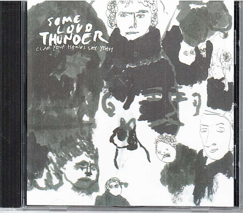 Clap Your Hands Say Yeah - Some Loud Thunder CD
