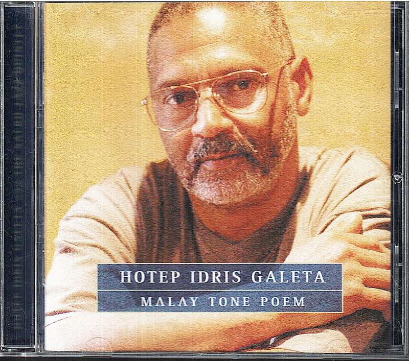 Hotep Idris Galeta - Malay Tone Poem CD
