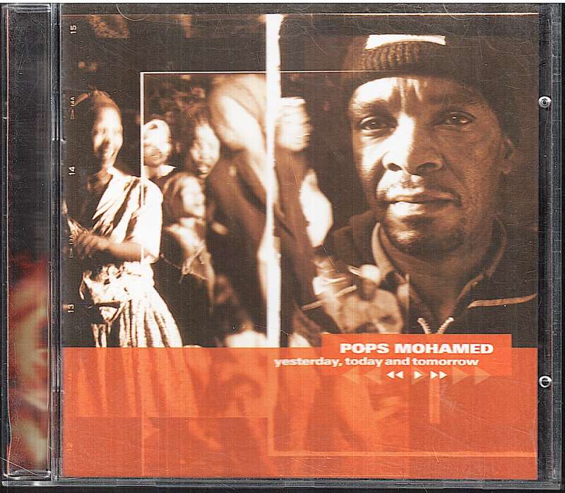 Pops Mohamed - Yesterday, Today and Tomorrow CD