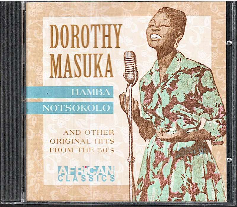 Dorothy Masuka - Hamba Notsokolo CD