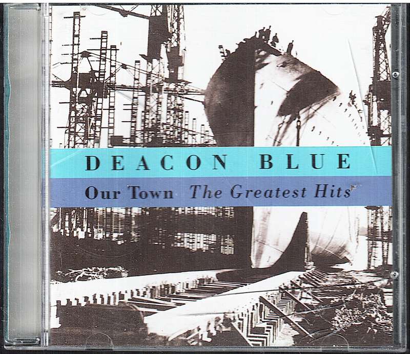 Deacon Blue - Our Town: The Greatest Hits CD