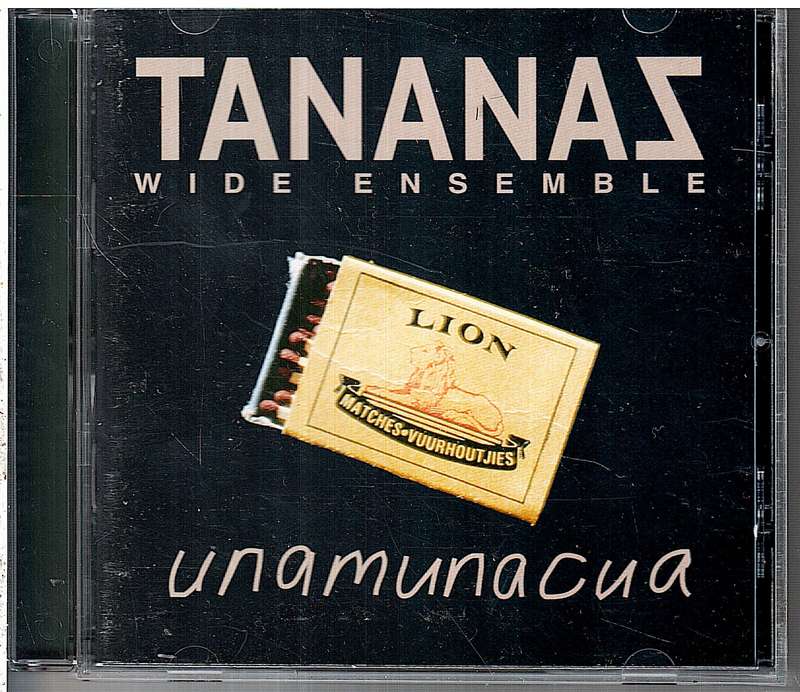 Tananas Wide Ensemble - Unamunacua CD