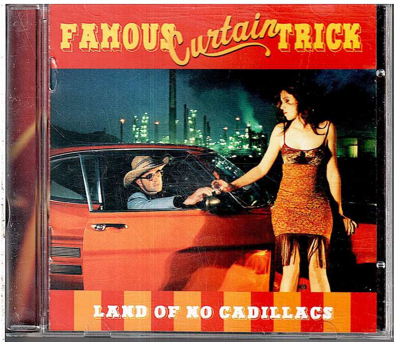 Famous Curtain Trick - Land of No Cadillacs CD
