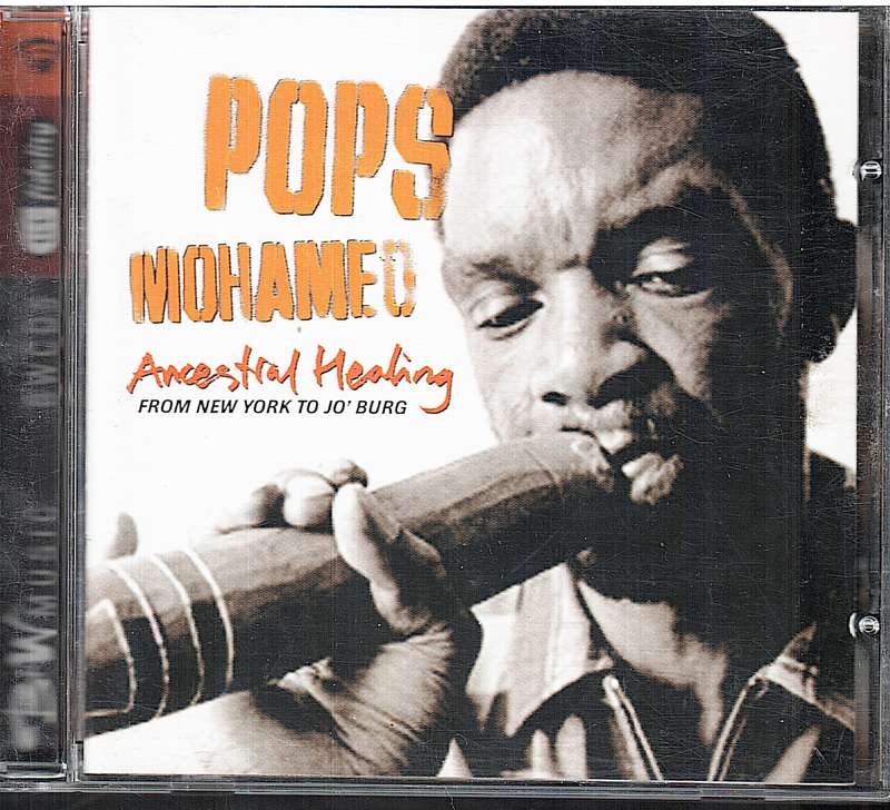 Pops Mohamed - Ancestral healing: From New York to Jo'Burg CD
