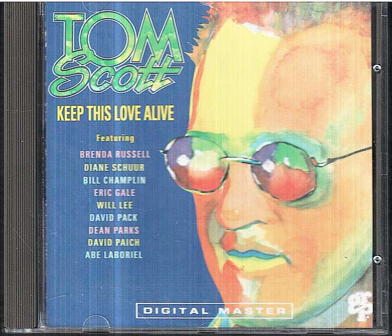 Tom Scott - Keep This Love Alive CD