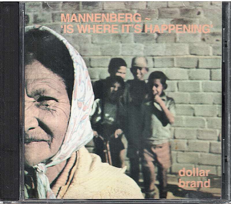 Dollar Brand - Mannenberg 'Is Where It's Happening' CD