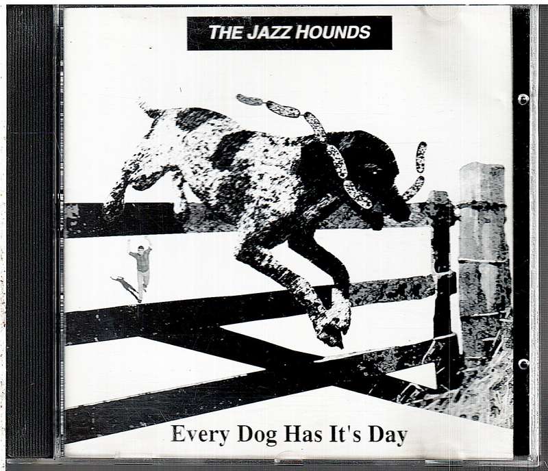 The Jazz Hounds - Every Dog Has It's Day CD [INSCRIBED/SIGNED BY THE BAND]