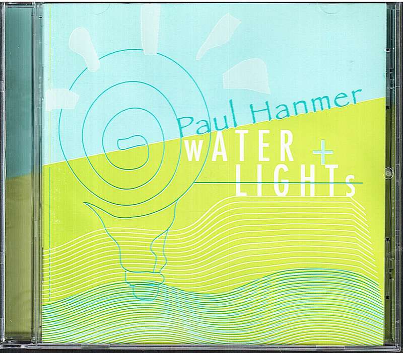 Paul Hanmer - Water + Lights CD