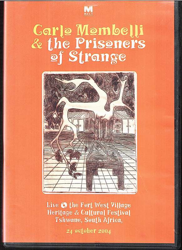 Carlo Mombelli & the Prisoners of Strange - Live @ the Fort West Village Festival, 24 Oct 2004 DVD