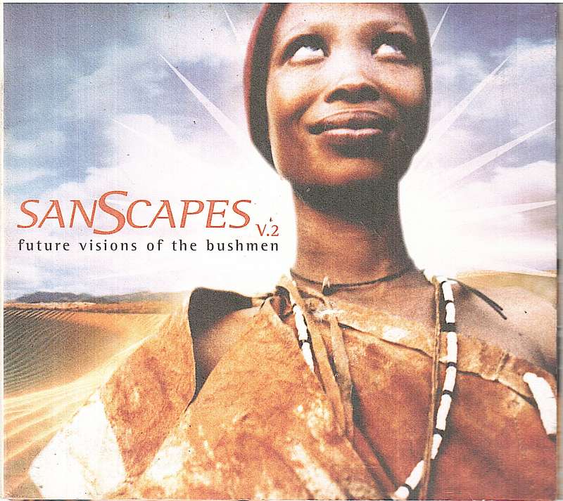 Various Artists - SanScapes V2 (Future Visions of the Bushmen) CD