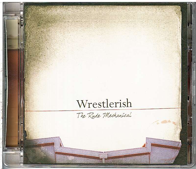 Wrestlerish - The Rude Mechanical CD