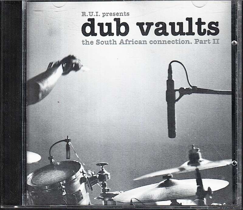 Various - RUI Presents Dub Vaults: The South African Connection Part II CD