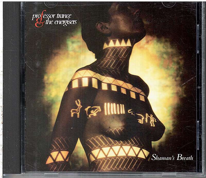 Professor Trance & The Energisers - Shaman's Breath CD