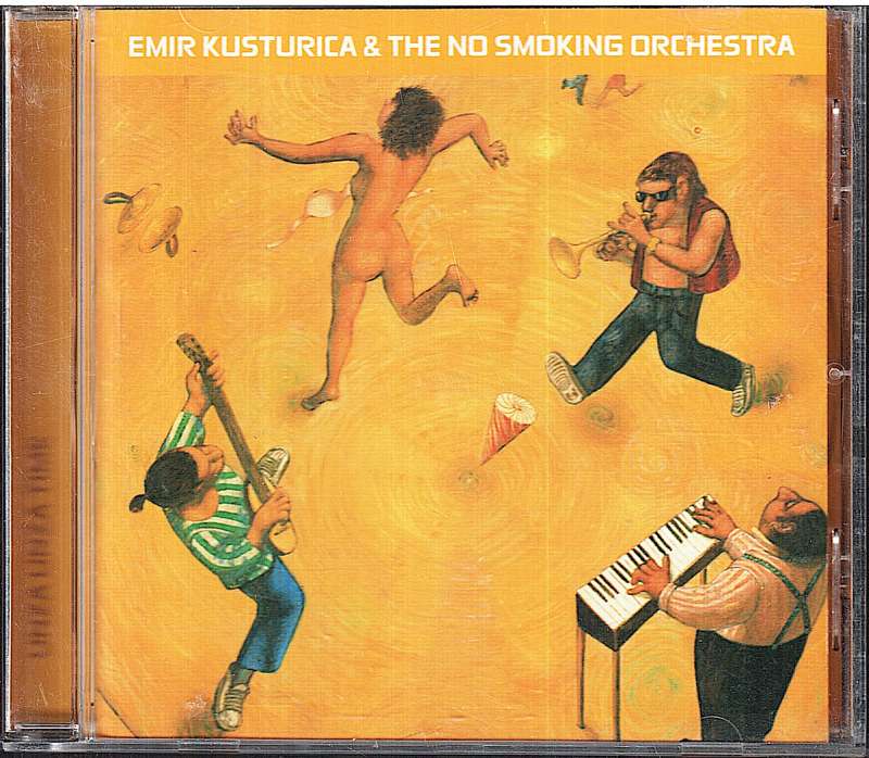 Emir Kusturica & The No Smoking Orchestra - Unza Unza Time CD
