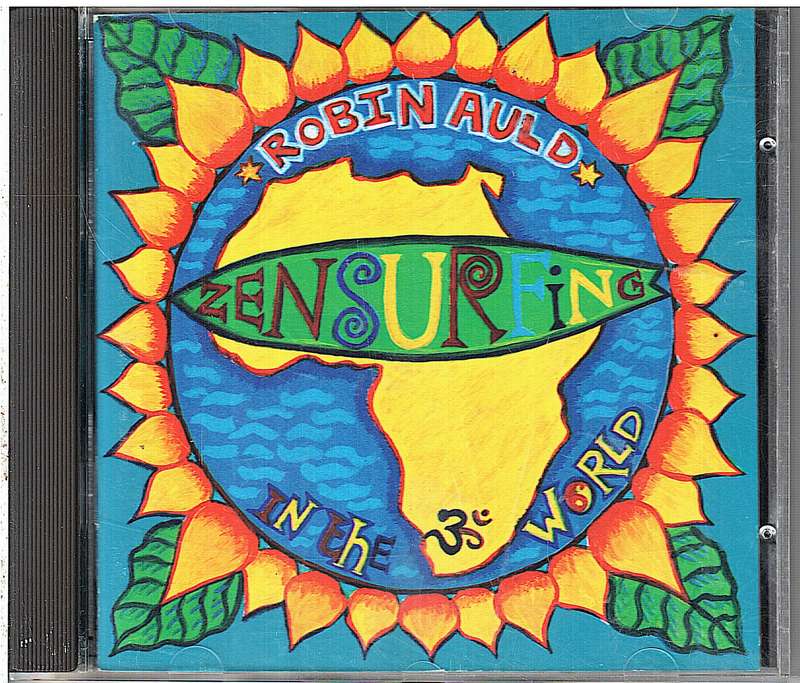 Robin Auld - Zen Surfing in the 3rd World CD