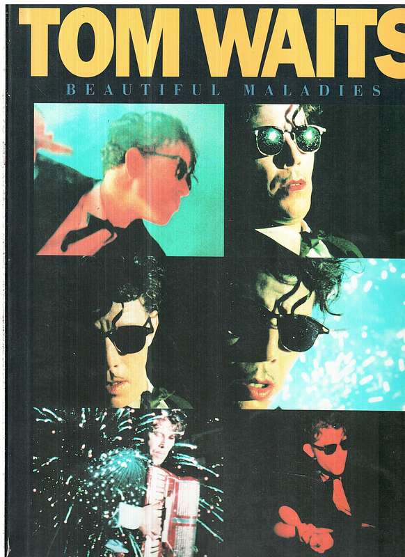 Tom Waits - Beautiful Maladies Piano / Vocal/ Guitar Folio