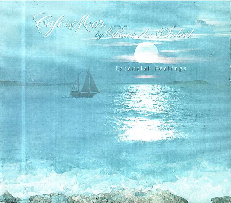 Various Artists - Cafe del Mar by Rue du Soleil: Essential Feelings CD
