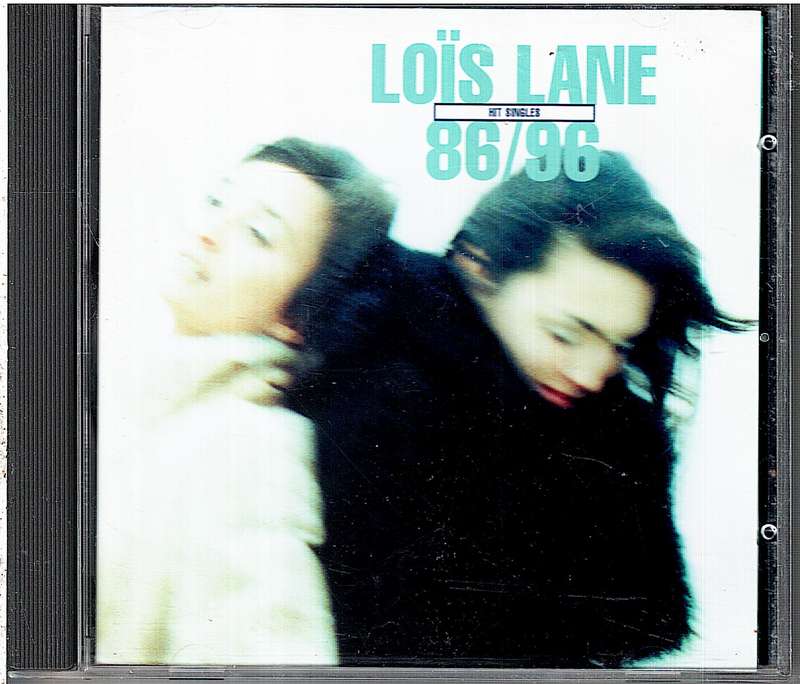 Loïs Lane - Hit Singles 86/96 CD