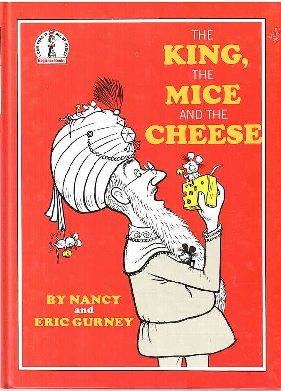 The King, The Mice and the Cheese - Nancy and Eric Gurney