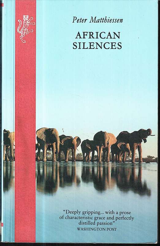 African Silences - Peter Matthiessen
