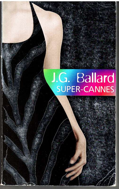 Super-Cannes - JG Ballard