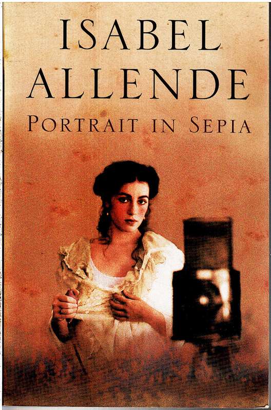 Portrait in Sepia - Isabel Allende