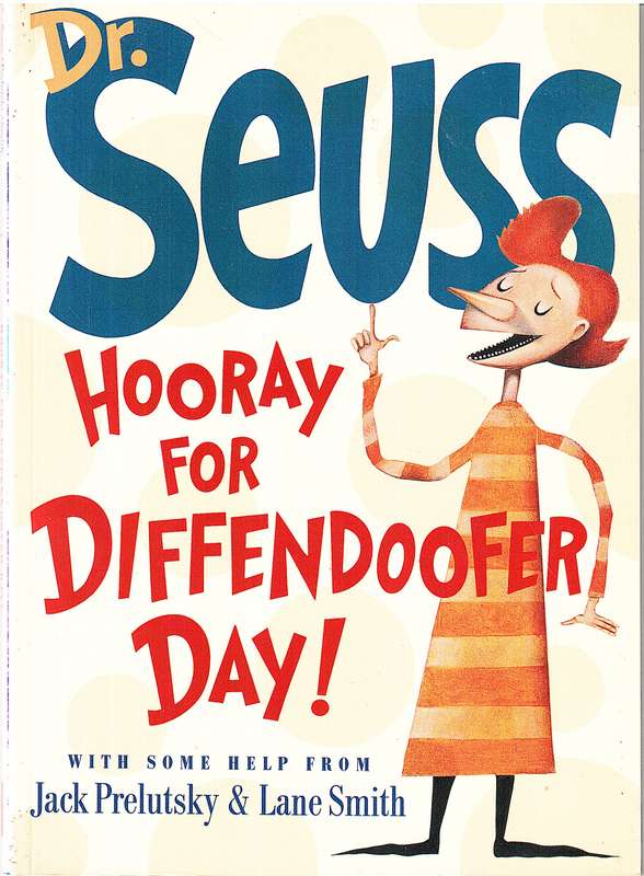 Hooray For A Diffendoofer Day! - Dr Seuss (with some Help from Jack Prelutsky & Lane Smith)