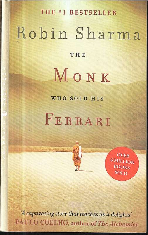 The Monk Who Sold His Ferrari - Robin Sharma