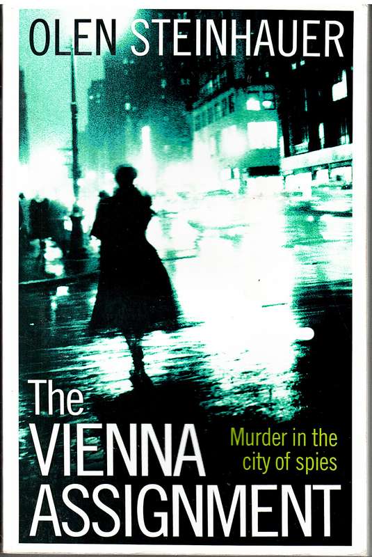 The Vienna Assignment - Olen Steinhauer