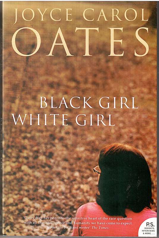 Black Girl / White Girl - Joyce Carol Oates