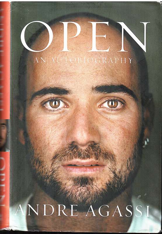 Open: An Autobiography - Andre Agassi