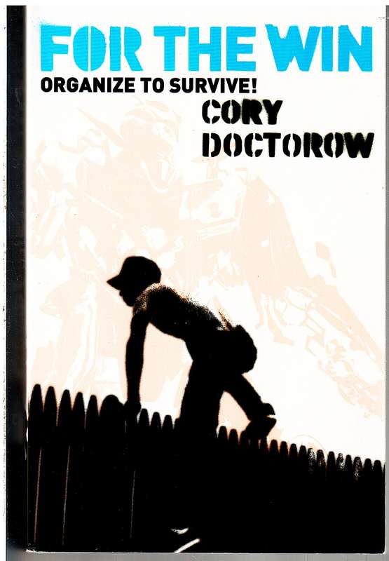 For The Win: Organize To Survive - Cory Doctorow
