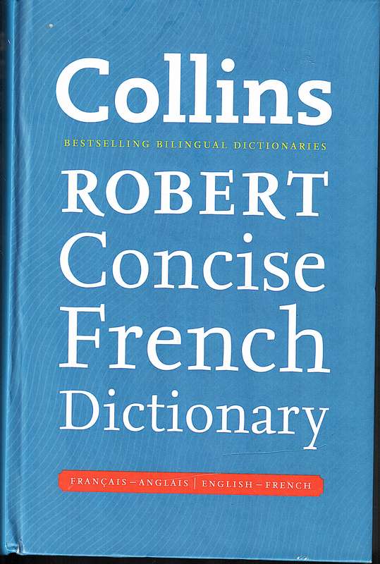 Collins Robert Concise French Dictionary [Francais-Anglais, English-French]