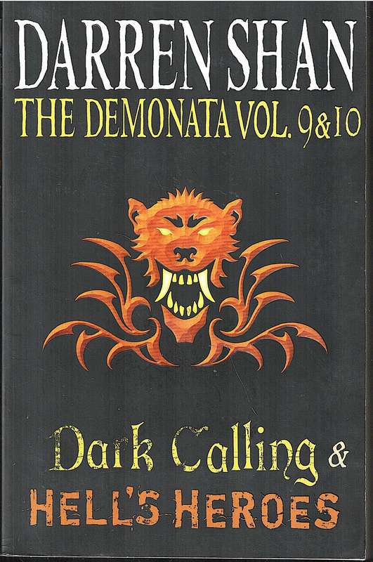 The Demonata Vol 9 & 10: Dark Calling & Hell's Heroes - Darren Shan
