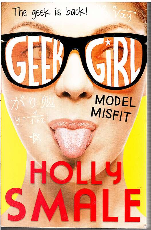 Forever Geek (Geek Girl 02) - Holly Smale