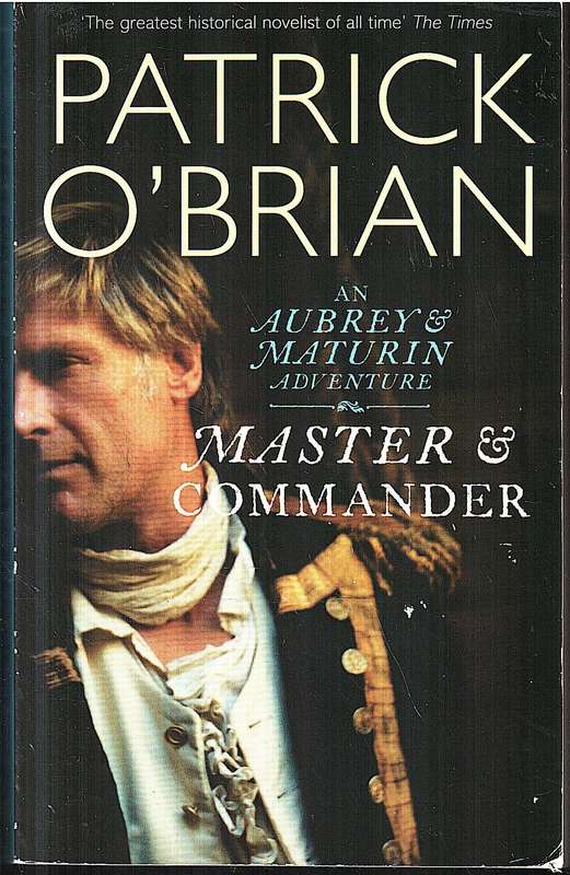 Master & Commander - Patrick O'Brian [Aubrey & Maturin Book 1]