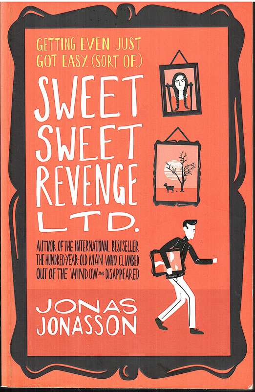 Sweet Sweet Revenge Ltd. - Jonas Jonasson