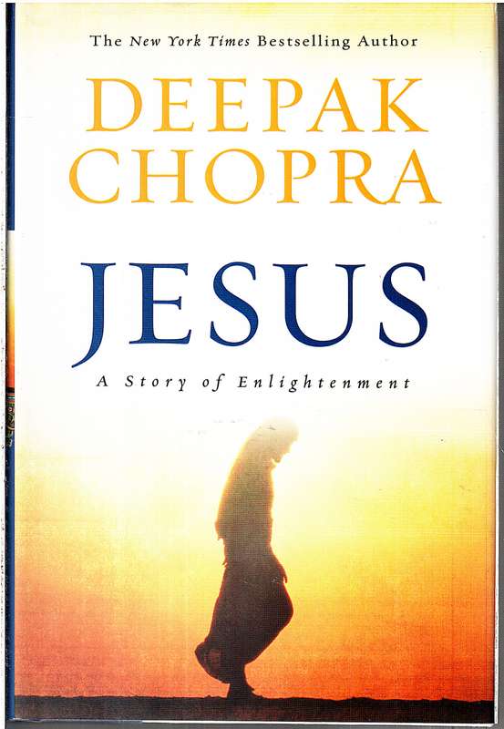 Jesus: A Story of Enlightenment - Deepak Chopra