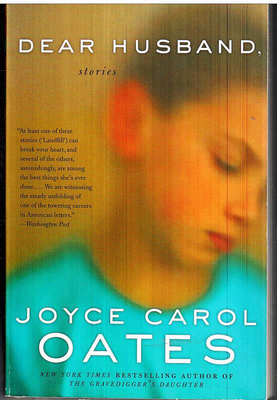 Dear Husband - Joyce Carol Oates
