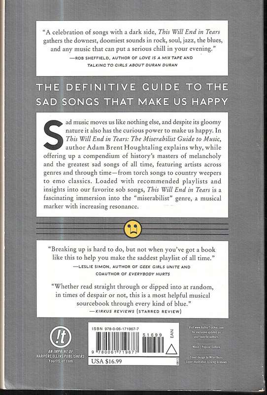This Will End In Tears: The Miserabilist Guide To Music - Adam Brent Houghtaling